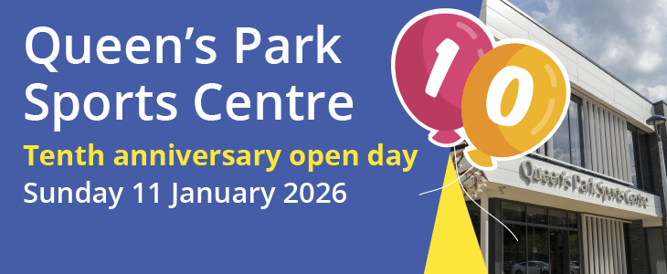Link to 'Come along to Queen's Park Sports Centre 10th anniversary open day (opens in new window)' page