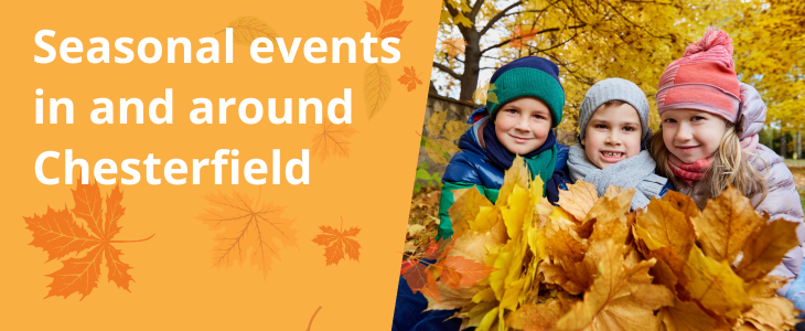 Link to 'Take a look at the variety of seasonal events taking place in and around Chesterfield (opens in new window)' page